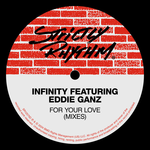 Infinity, Eddie Ganz –  For Your Love (feat. Eddie Ganz) [Strictly Rhythm]