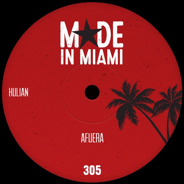 Hulian –  Afuera [Made In Miami]