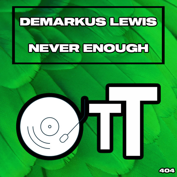 Demarkus Lewis –  Never Enough [Over The Top]