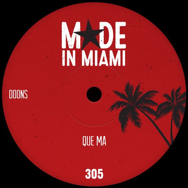 DOONS –  Que Ma [Made In Miami]