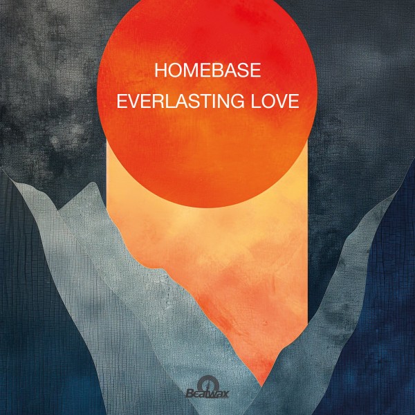 Homebase – Everlasting Love [Beatwax Records]