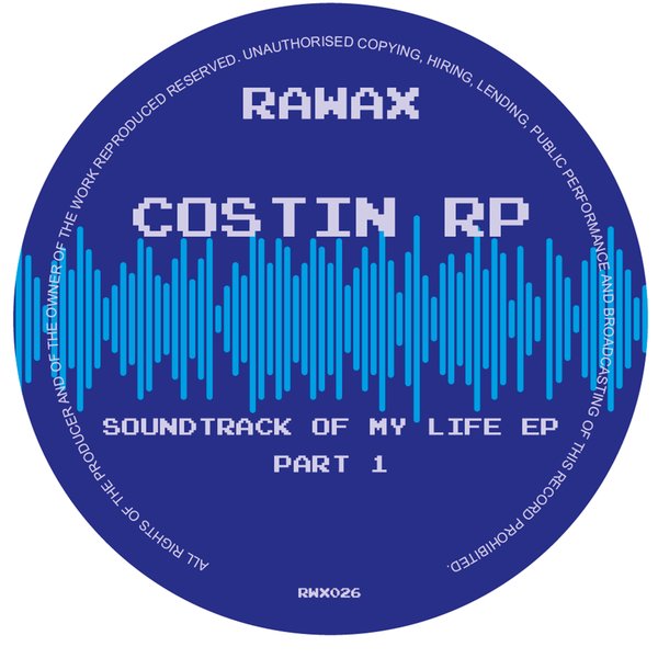 Costin RP – Soundtrack Of My Life Part 1 [Rawax]