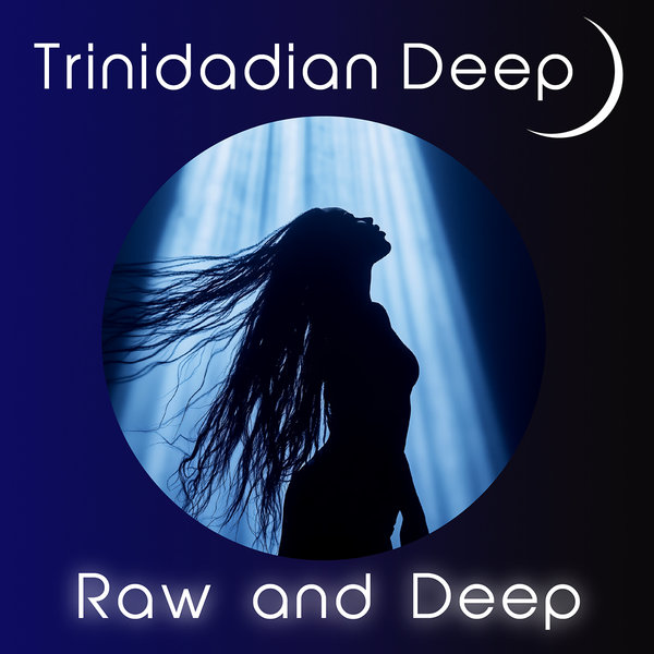 Trinidadian Deep –  Raw And Deep [noctu recordings]