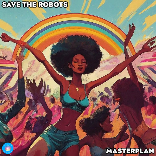 Save The Robots – Masterplan [Disco Down]