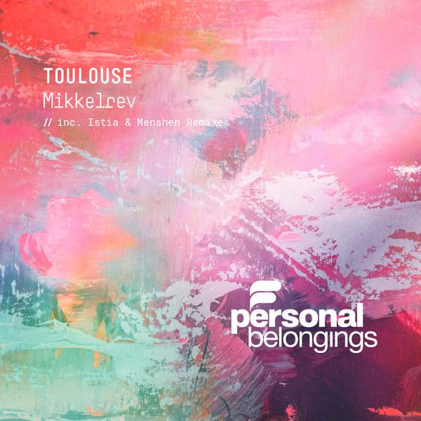 mikkelrev – Toulouse [Personal Belongings]