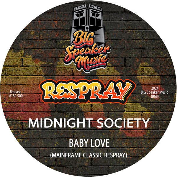 Midnight Society –  Baby Love (Mainframe Classic ReSpray) [Big Speaker Music]