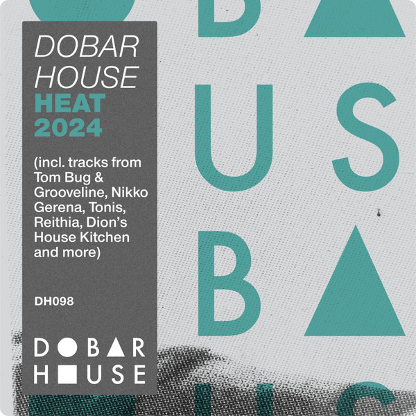 Various Artists – Dobar House Heat 2024 [Dobar House]