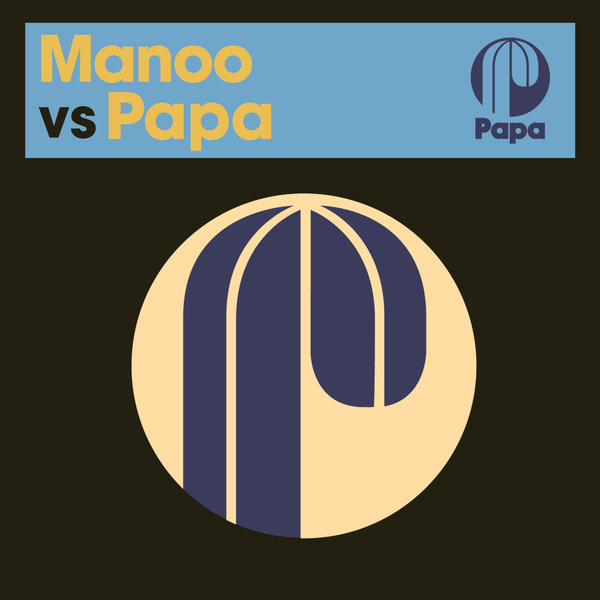 Manoo – Manoo vs Papa [Papa Records]