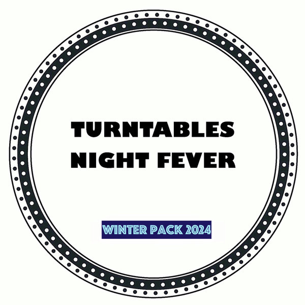 Turntables Night Fever – Winter Pack 2024 [Turntables Night Fever]