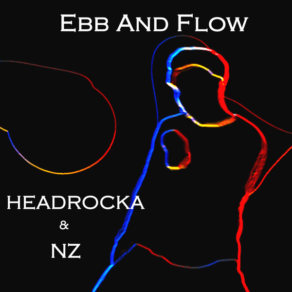 Headrocka, Nz – Ebb & Flow [Sweet Sugar Records]