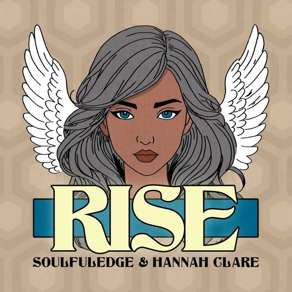 Soulfuledge, Hannah Clare – Rise [Nyte Music]