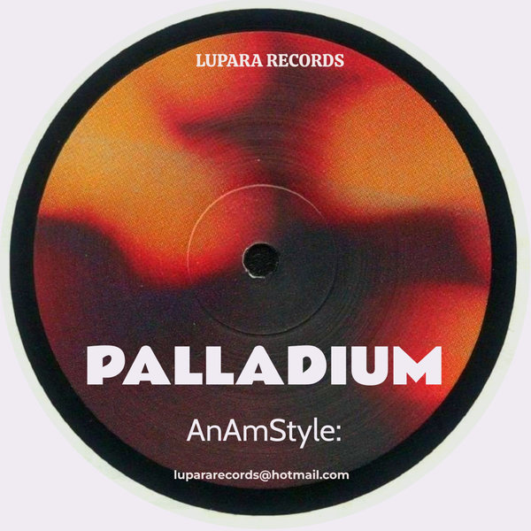 AnAmStyle –  Palladium [Lupara Records]