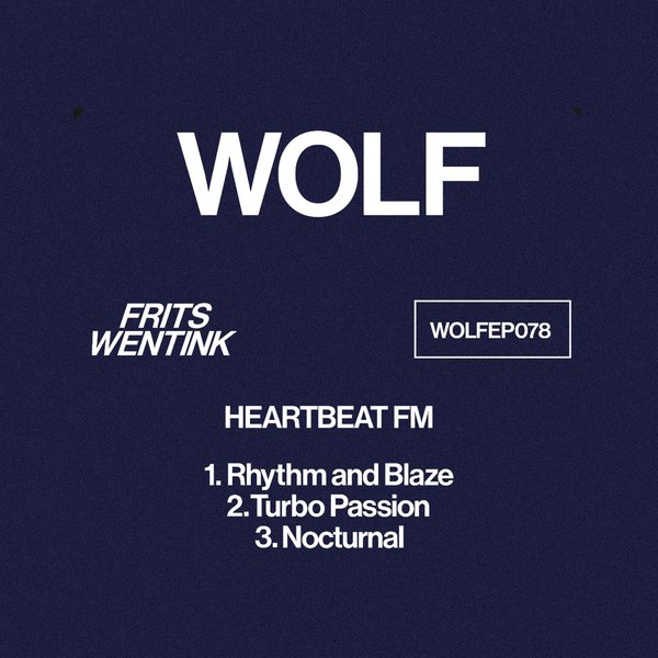 Frits Wentink – Heartbeat FM [Wolf Music Recordings]