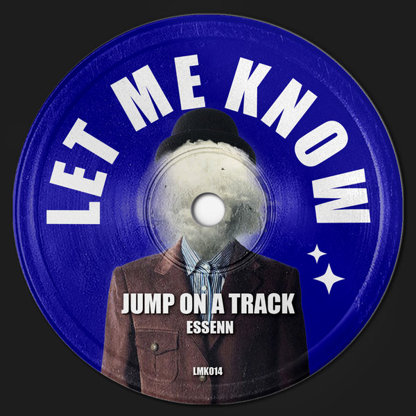 ESSENN –  Jump on a Track [Let Me Know]