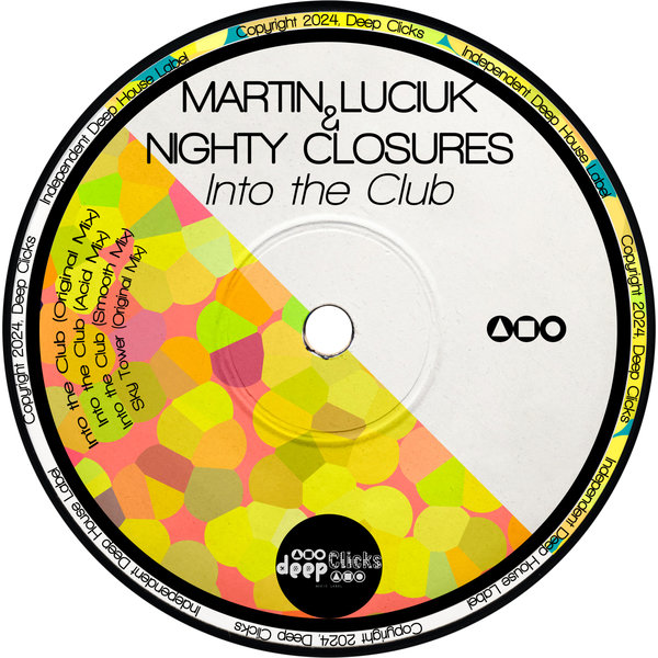 Martin Luciuk,Nightly Closures –  Into the Club [Deep Clicks]