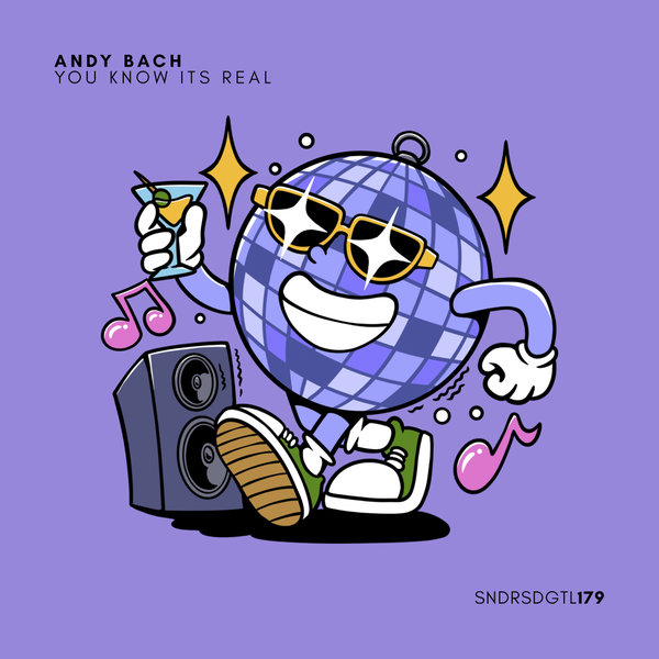 Andy Bach –  You Know Its Real [Sundries Digital]