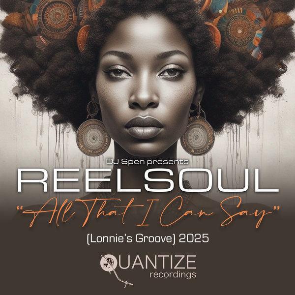 Reelsoul – All That I Can Say (Lonnie&apos;s Groove) 2025 [Quantize Recordings]