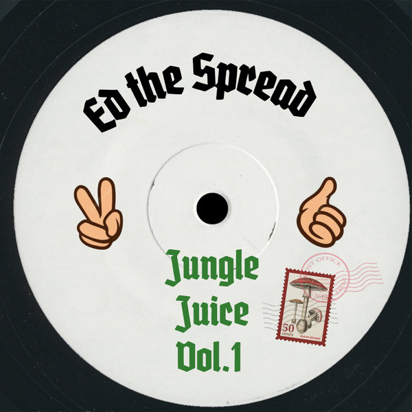 Ed The Spread –  Jungle Juice Vol, 1 [Buslife Records]