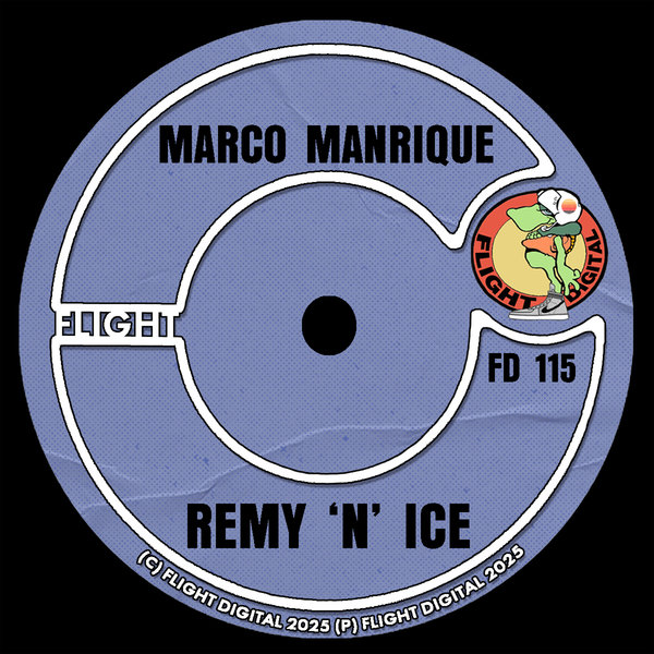 Marco Manrique – Remy &apos;N&apos; Ice [Flight Digital]