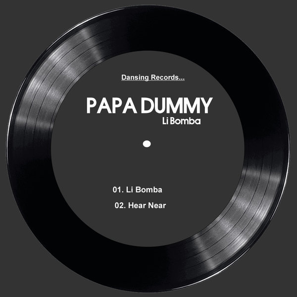 Papa Dummy –  Li Bomba [Dansing Records]