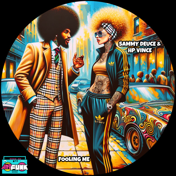 Sammy Deuce, HP Vince – Fooling Me [ArtFunk Records]