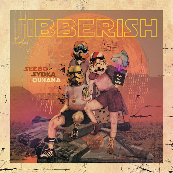 Seebo, Sydka, Ouhana – Jibberish [Underyourskin Records]