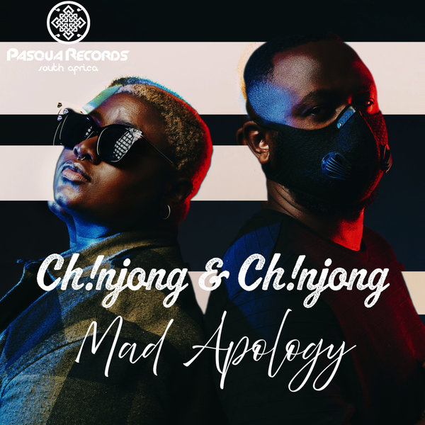 Ch!NJoNG x Ch!NJoNG – Mad Apology [Pasqua Records S.A]