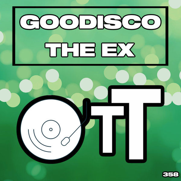 GooDisco –  The Ex [Over The Top]