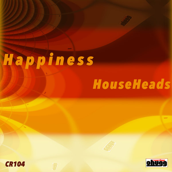 HouseHeads – Happiness [Chugg Recordings]