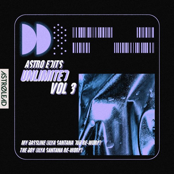 Ilya Santana –  Astro Edits Unlimited, Vol. 3 [Astrolead recordings]