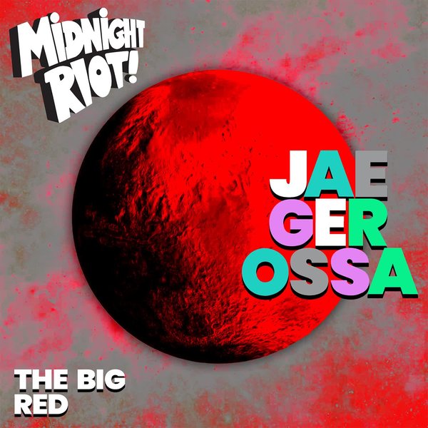 Jaegerossa – The Big Red [Midnight Riot]