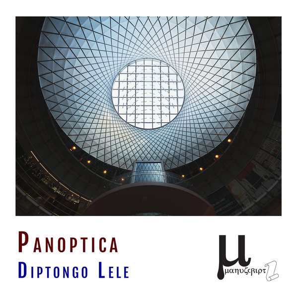 Panoptica –  Diptongo Lele [Manuscript Records Ukraine]