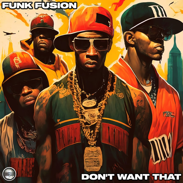 Funk Fusion – Don&apos;t Want That [Soulful Evolution]