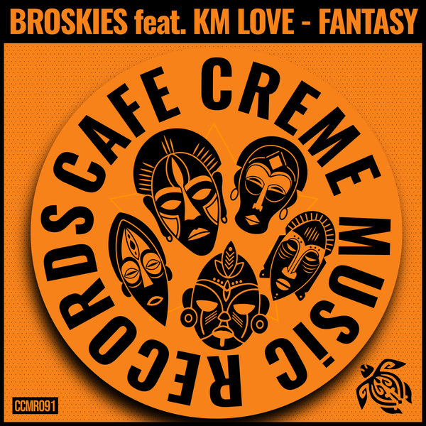 Broskies, Km Love – Fantasy [Cafe Creme Music Records]