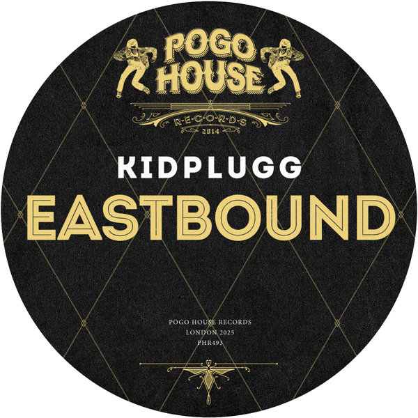 KIDPLUGG – Eastbound [Pogo House Records]