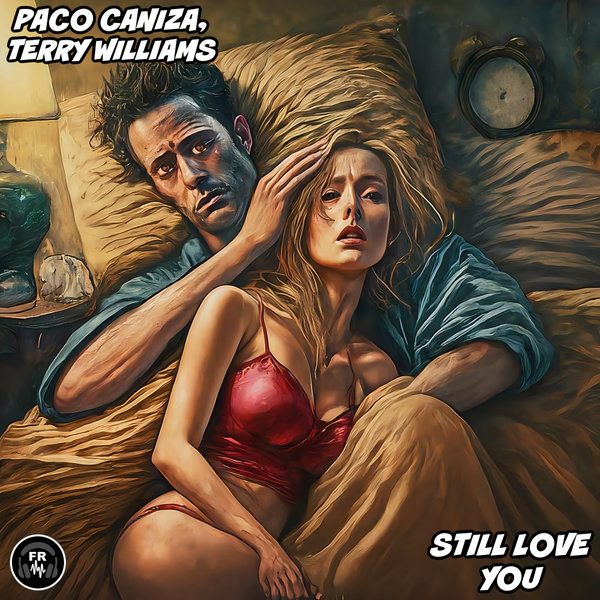 Paco Caniza, Terry Williams –  Still Love You [Funky Revival]