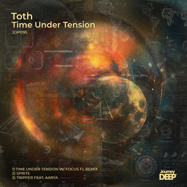 Toth –  Time Under Tension [JourneyDeep Records]