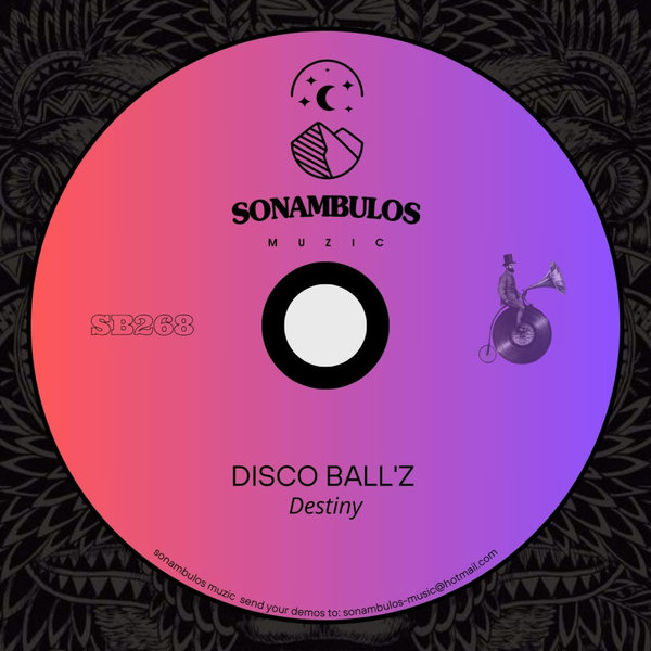 Disco Ball&apos;z – Destiny [Sonambulos Muzic]