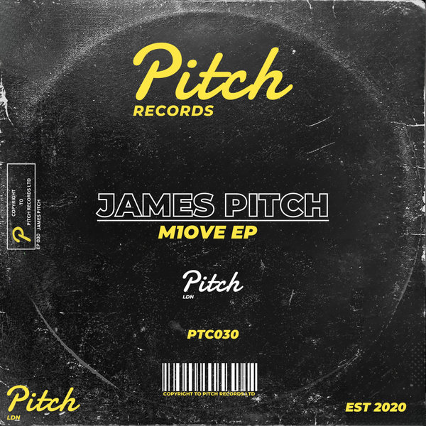 James Pitch –  M1ove EP [Pitch Records]