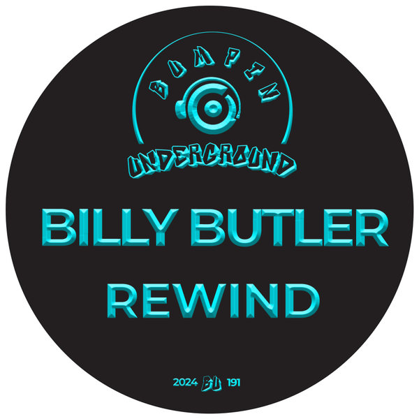 Billy Butler –  Rewind [Bumpin Underground Records]