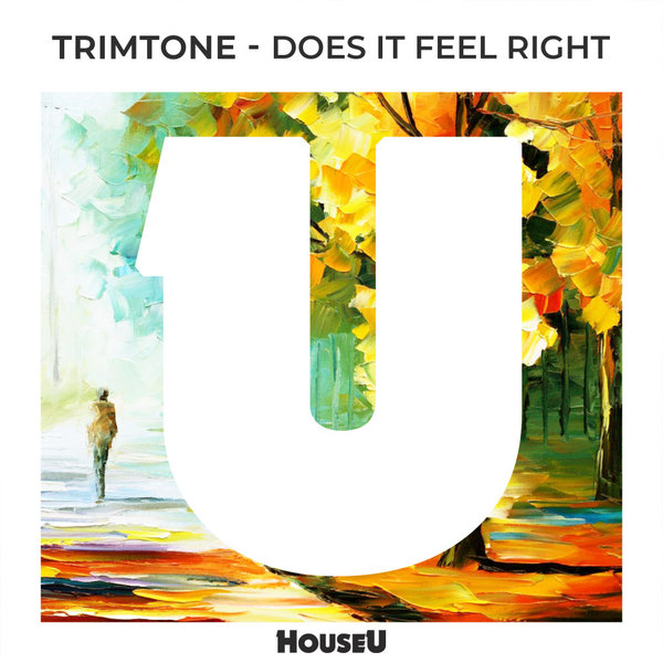 Trimtone – Does It Feel Right (Extended Mix) [HouseU]