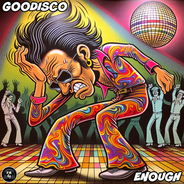 GooDisco –  Enough [Funky Revival]