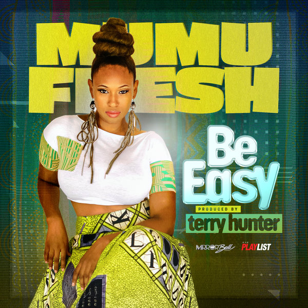 Mumu Fresh – Be Easy [Mirror Ball Recordings]