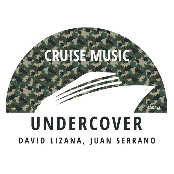 David Lizana, Juan Serrano –  Undercover [Cruise Music]