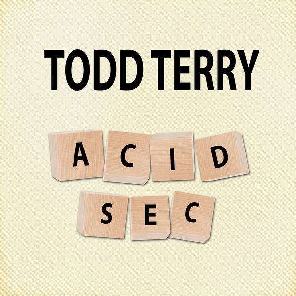 Todd Terry –  Acid Sec [Inhouse]