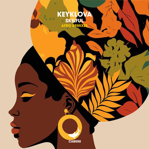 Keyklova –  Skilful (Afro Remixes) [caribia]