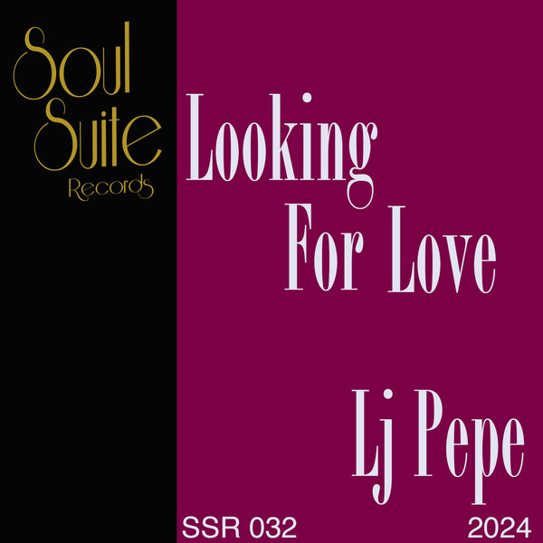 Lj Pepe –  Looking For Love [Soul Suite Records]