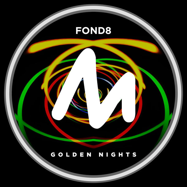 Fond8 – Golden Nights [Metropolitan Promos]