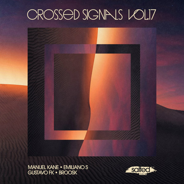 Various Artists –  Crossed Signals Vol. 17 [Salted Music]