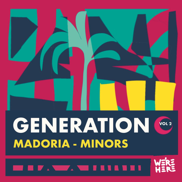 Madoria, Minörs –  Generation Vol.2 [We&apos;re Here]